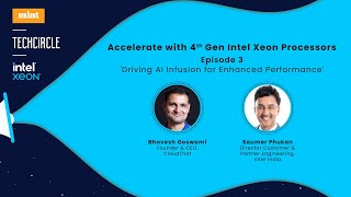 Episode 3: Driving AI Infusion for Enhanced Performance with Intel