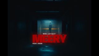 Download Lagu MEERY - Wel Layaly | والليالي Ft. FR3N (Official Music Video) MP3