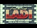 NEW !!!!  Ladi - Ras Beans  ft Dutch Rebelle ( JUNE 2012 ) DANCEHALL / HIP HOP