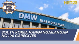 South Korea nangangailangan ng 100 caregiver | Siyento Por Siyento