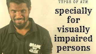 Types of ATM | specially for visually impaired persons | Mr. Jackson