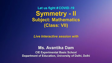 Live Interaction on PMeVIDYA : Symmetry-II Subject : Mathematics  Class : VII