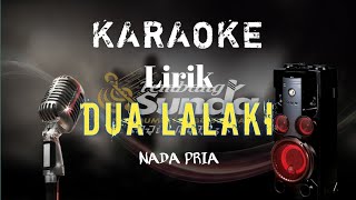 🔴Dua Lalaki - Dodi Mansyur karaoke BAJIDOR SET 2022 KORG PA700! NADA PRIA LIRIK ‼️‼️