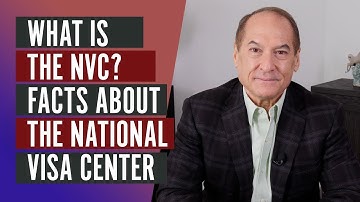 What is the NVC?   Facts about the National Visa Center