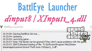How to fix BattlEye Launcher Service blocking dinput8 / XInput1_4.dll in GTA 5