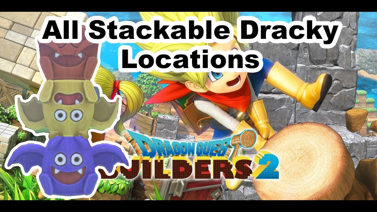 [Dragon Quest Builders 2] All Stackable Dracky Locations
