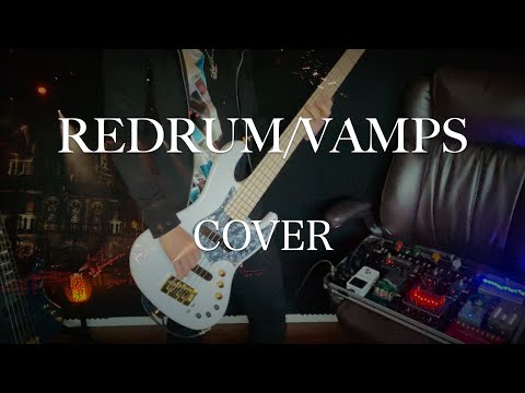 VAMPS『REDRUM』〜Ba.cover〜【弾いてみた/ベース/hyde/juken】