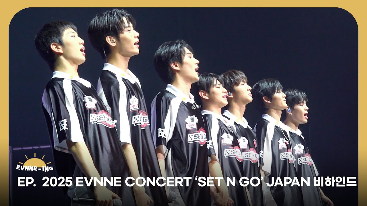 EVNNE (이븐) 2025 EVNNE CONCERT ‘SET N GO’ JAPAN 비하인드 | ENG/JPN/CHN | EVNNE-ING