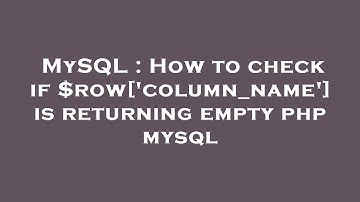 MySQL : How to check if $row[
