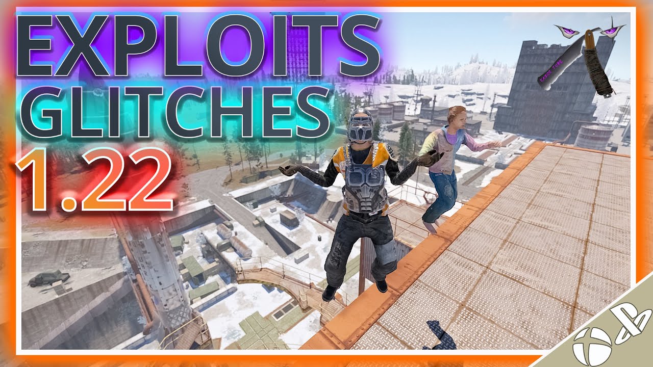 EXPLOITS And GLITCHS 1.22 Update Patch ☢️ Rust Console 🎮 PS4 XBOX NEWS ...