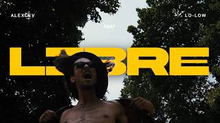 LIBRE -  Clip ft. Lo-Low