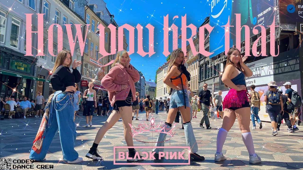 [KPOP IN PUBLIC] How You Like That - BLACKPINK Dance Cover from Denmark ...