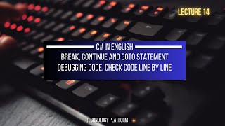 explain break continue and goto statement with example | debugging in c sharp | debug c# code