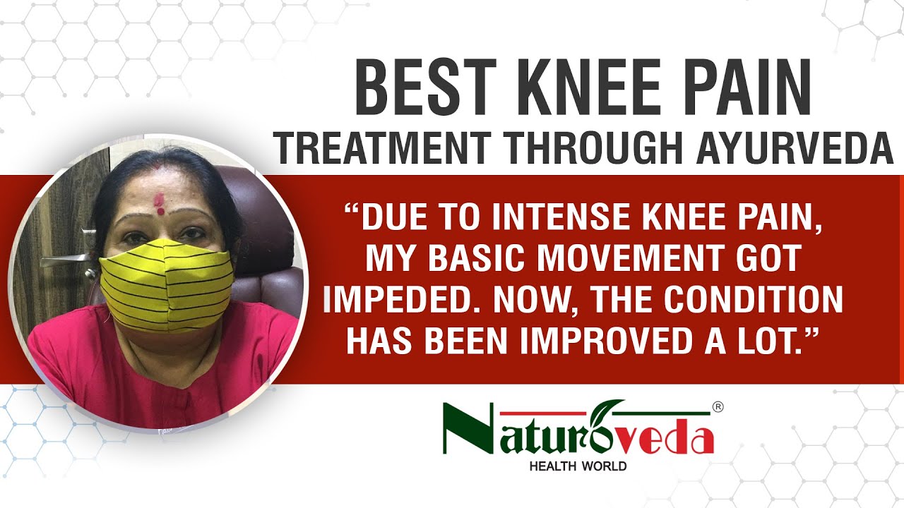 BEST KNEE PAIN TREATMENT THROUGH AYURVEDA WATCH HOW MRS.SAGARIKA FEEL NOW YouTube