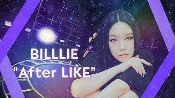 How would BILLLIE sing After LIKE, IVE • Line Distribution | Solji Ghan | Collab W/ @cherryhyeju