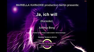 Andrea Berg  - Ja,  ich will (Karaoke Version)