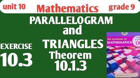 Exercise 10.3 unit 10 Parallelogram and triangles class 9 Sindh board