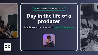 Day in the Life of a Music Producer ft. AndrΓ© Ocampo I Pixabay