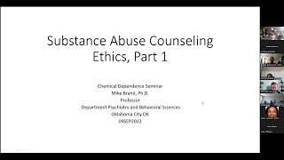Substance Abuse Counseling Ethics, Part 1 (Dr. Michael Brand)