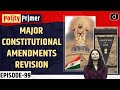 Major constitutional amendments  polity primer  drishti ias english