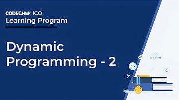 Dynamic Programming - 2 || Crack ICO 2021