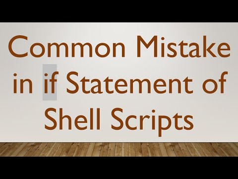 Common Mistake in if Statement of Shell Scripts