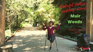 Onderful Onederer CRUTCHING @Muir Woods   (short version)