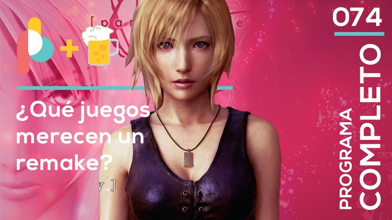 Qu Juegos Merecen Un Remake Pixelbits Con Cerveza YouTube