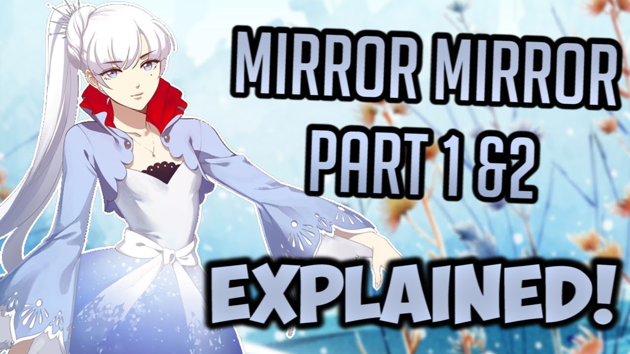 Mirror Mirror Part 1&2 EXPLAINED! (RWBY Soundtrack Analysis)