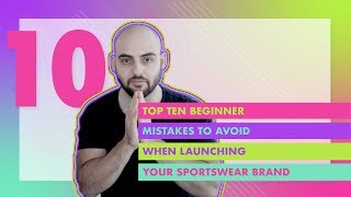 Top 10 Beginner Mistakes To Avoid When Launching Your Sportswear Brand