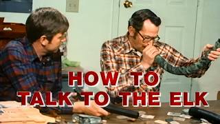 How to Talk to The Elk