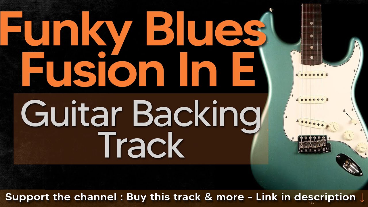 Funky Blues Fusion Guitar Backing Track Jam In E