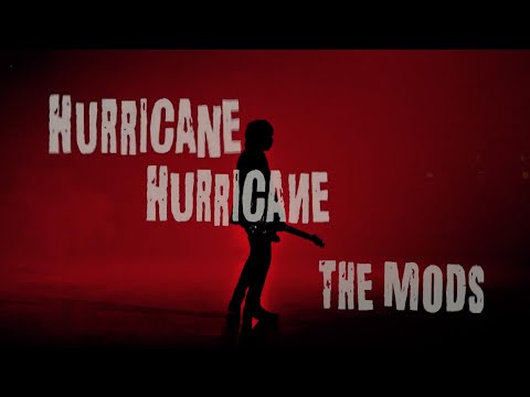 THE MODS HURRICANE HURRICANE Full Ver