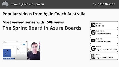 Using the Sprint Board in Azure Dev Ops (www.agilecoach.com.au)