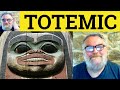 Totemic Meaning Totem Definition Totem Defined Totemic Definition Totem Totemic 