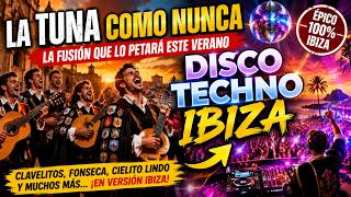 🔥 LA TUNA COMO NUNCA 🎶 Disco Techno Ibiza Mix 2026 | Clavelitos, Fonseca y Cielito Lindo Remix