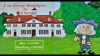 I Am George Washington w/Words, EFX & Music Read Aloud