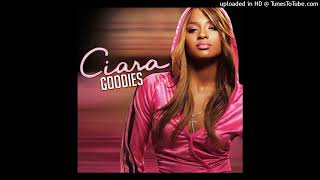 13. Ciara - Goodies (Clean) (feat. T.I. \& Jazze Pha)