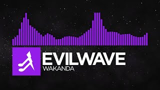 [Deathstep] - Evilwave - Wakanda [Classics Compilation]