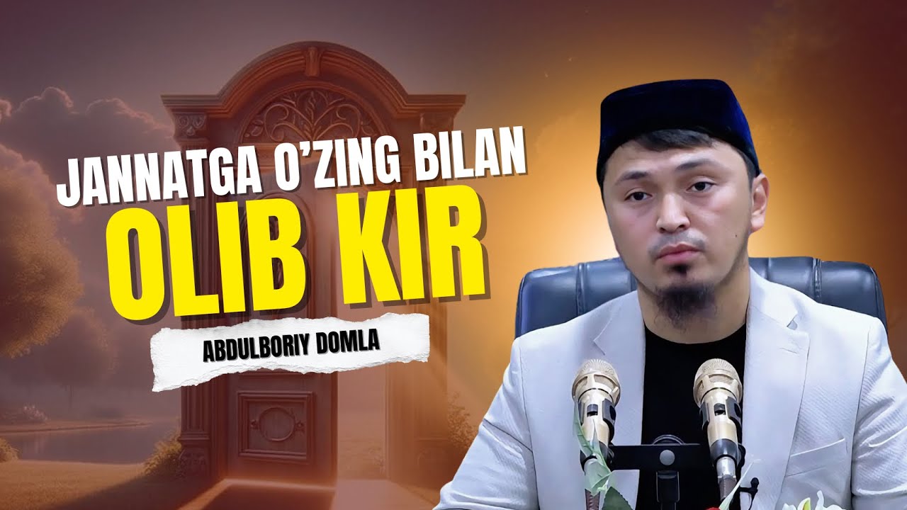 BIRODARING QO’LINI USHLA VA JANNATGA O’ZING BILAN OLIB KIR