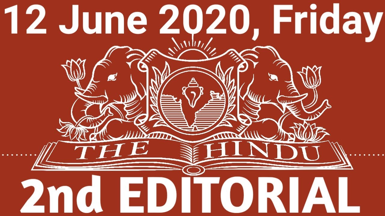 The Hindu Editorial Today The Hindu Newspaper Today 12 June 2020 