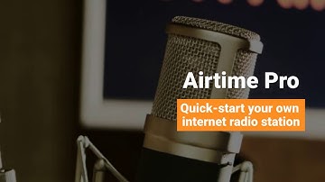Airtime Pro - Internet Radio Made Easy