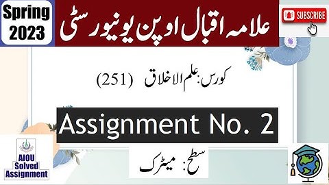 ⏩ AIOU Code 251 Solved Assignment No.2 Spring 2023 || Subject: Ethics (Non-Muslim) || Level: Matric