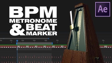 After Effects: BPM Metronome And Beat Marker. Animate To The Beat.