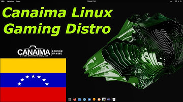 Canaima Linux 8.1 Kavanayén Gaming Edition Venezuelan GNU/Linux Distro