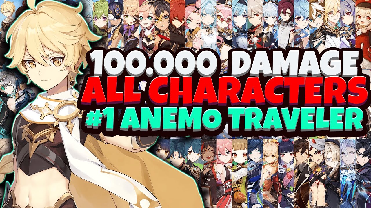 100.000 Damage With All Characters #1 Anemo Traveler