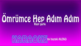 ÖMRÜMCE HEP ADIM ADIM ♫ KARAOKE Resimi