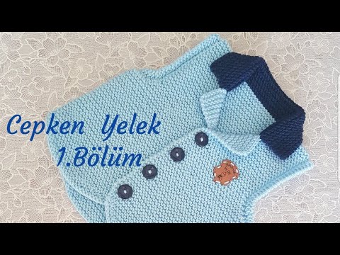 Cepken Yelek Efe/Ata Yeleği 1.Bölüm