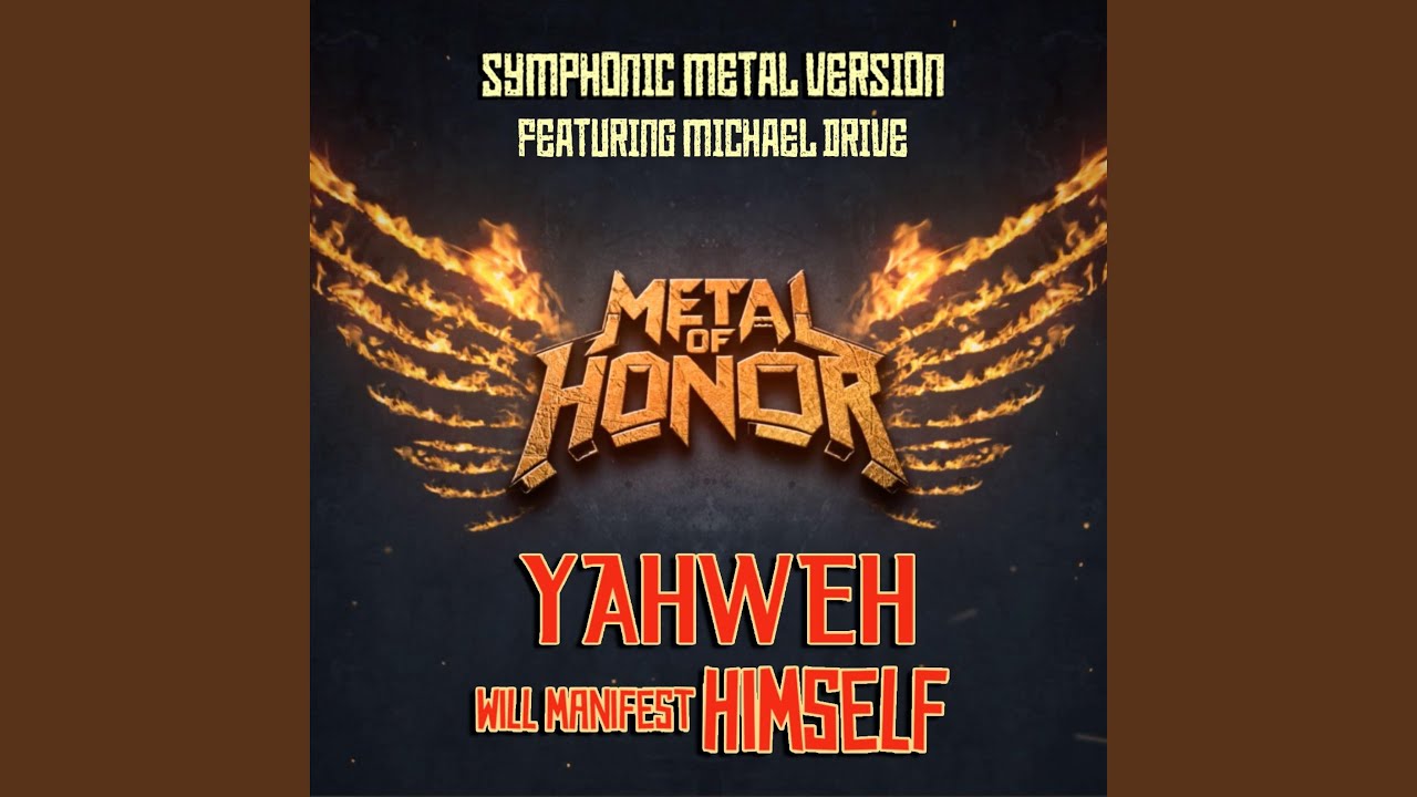 YAHWEH Will Manifest Himself (feat. Michael Drive) (Symphonic Metal Version)