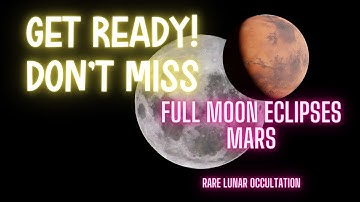 Full Moon Eclipses Mars - Rare Lunar Occultation & Energy 🌕 Moon & Mars Energy 210.42 hz- 144.73 hz